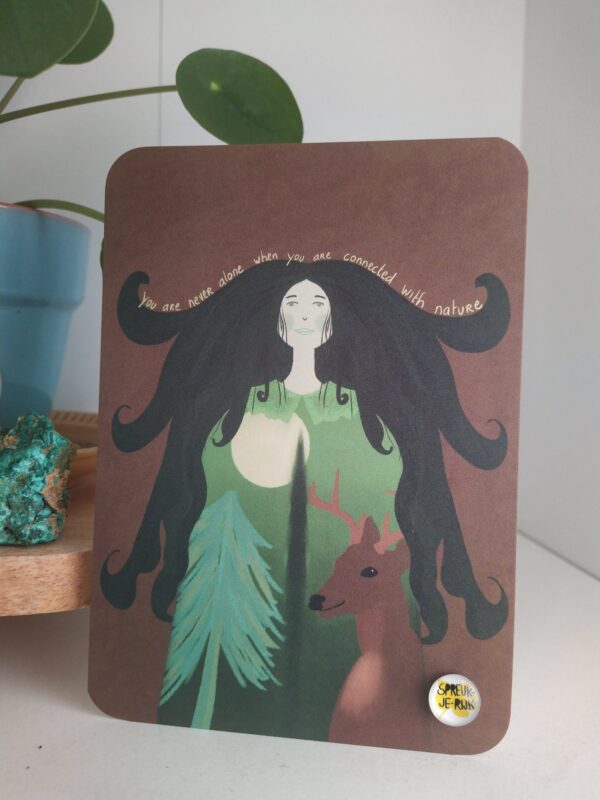Spreuk-kaart: "you are never alone when you are connected with nature."